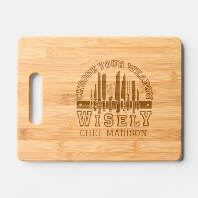 Choose Your Weapon custom name Engraved Cutting Board (Front)