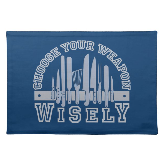 Choose Your Weapon custom placemat (Front)