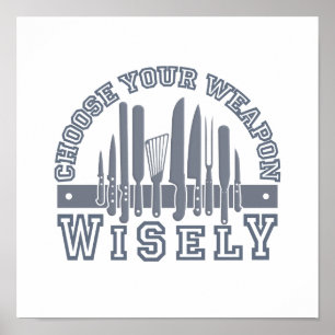 Choose Your Weapon custom poster