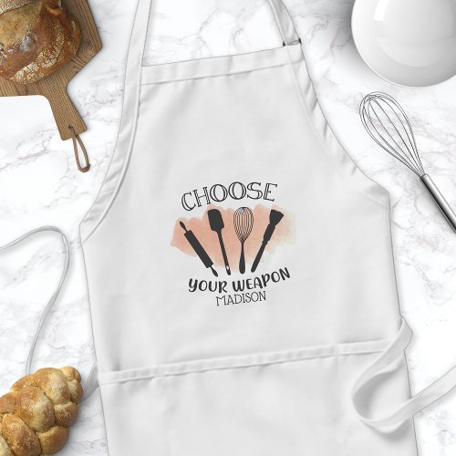 Choose Your Weapon Funny Baking Quote Adult Apron