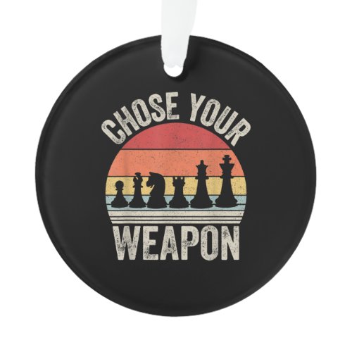 Choose Your Weapon Funny Chess Pieces Ornament