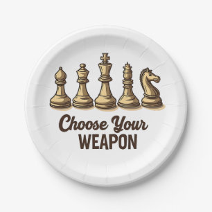 Choose Your Weapon Funny Chess Pieces Player Paper Plates