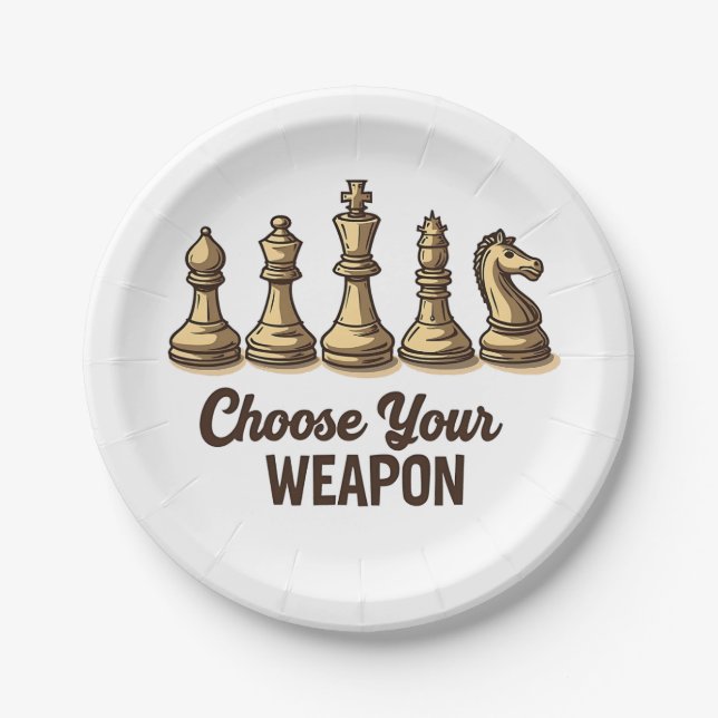 Choose Your Weapon Funny Chess Pieces Player Paper Plates (Front)