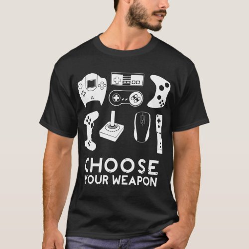 Choose your weapon gamer video game controller tee