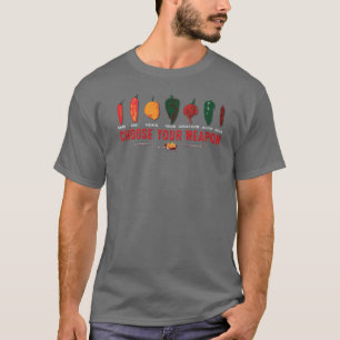Choose Your Weapon Hot Peppers T-Shirt