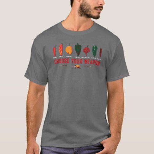 Choose Your Weapon Hot Peppers T_Shirt