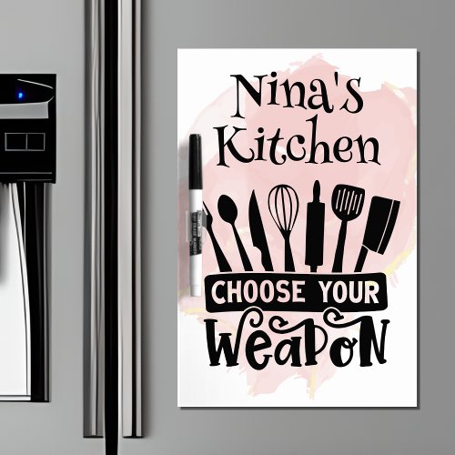 Choose Your Weapon Kitchen Tools Pink Splash Dry Erase Board