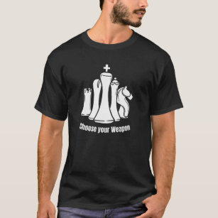 Choose your weapon stylized chess board game piece T-Shirt