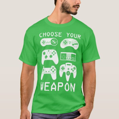 Choose Your Weapon T_Shirt