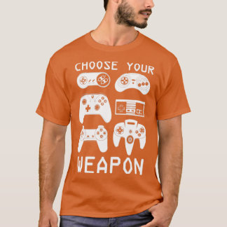 Choose Your Weapon T-Shirt