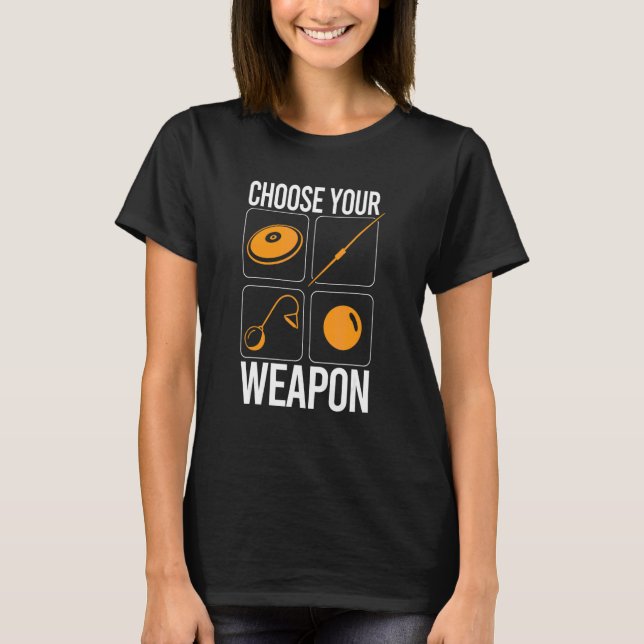 Choose Your Weapon Track And Field Thrower Javelin T-Shirt (Front)