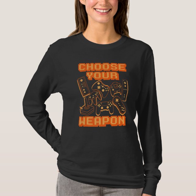 Choose Your Weapon Video Game Controller Console G T-Shirt (Front)
