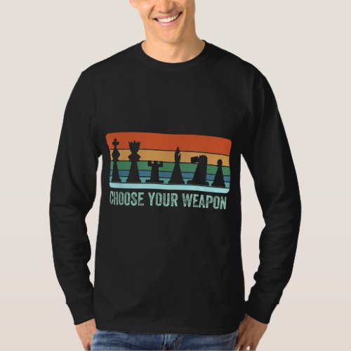 Choose Your Weapon Vintage Chess Player Game Gift T_Shirt