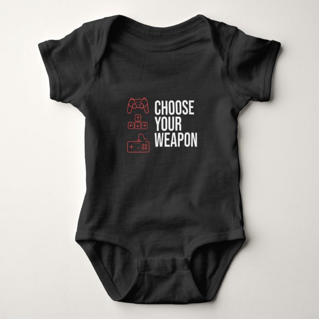 Choose Your Weaponn Baby Bodysuit (Front)