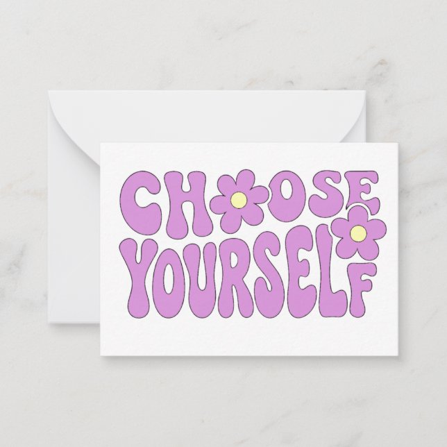 Choose yourself  note card (Front)