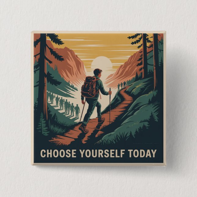 Choose Yourself Today Button (Front)