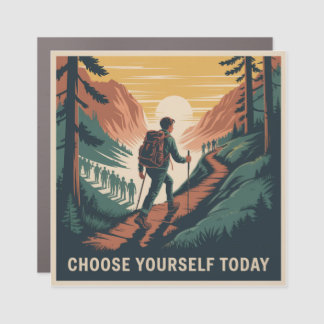 Choose Yourself Today Car Magnet