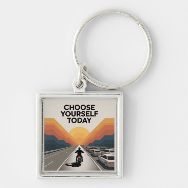 Choose Yourself Today Keychain (Front)