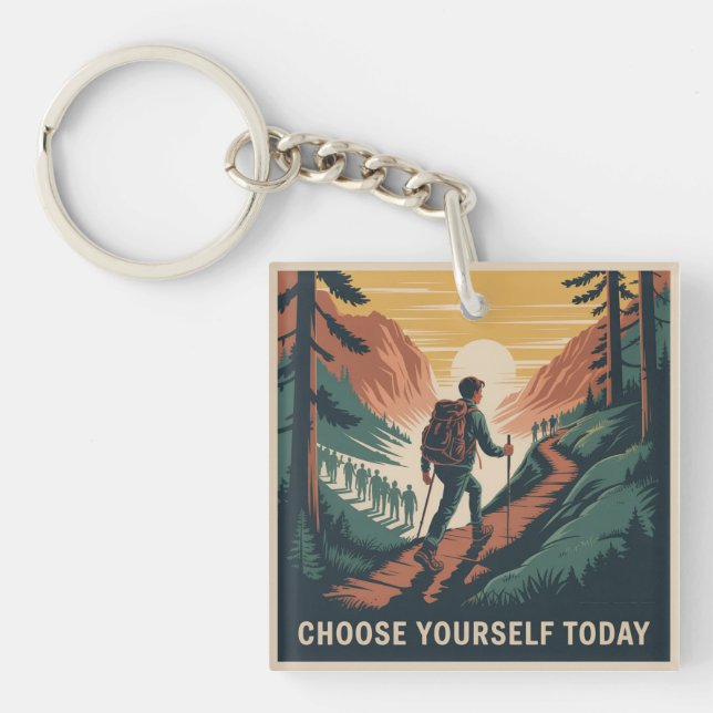 Choose Yourself Today Keychain (Front)