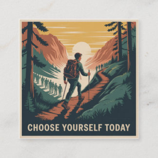 Choose Yourself Today Square Business Card