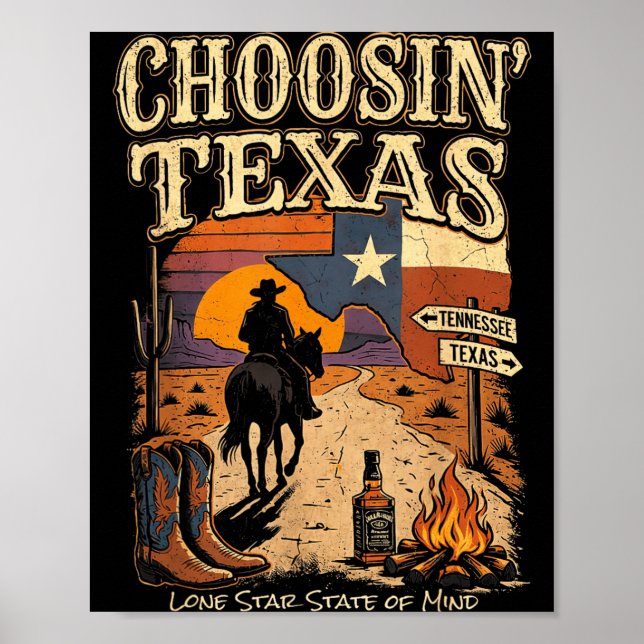 Choosin Texas Lone Star State of Mind Cowboy Poster (Front)