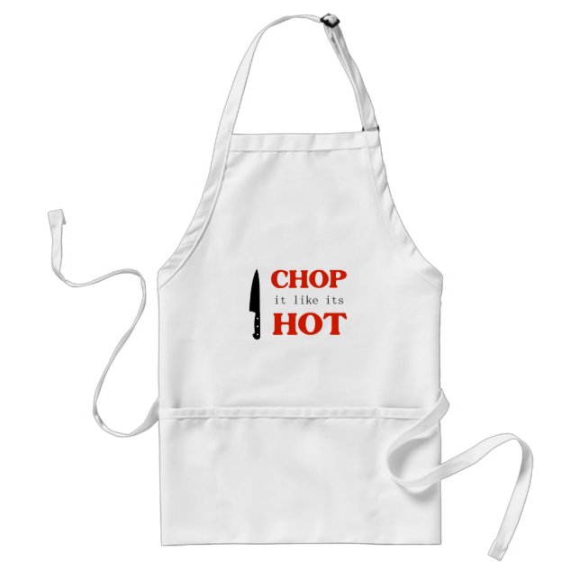 Chop It Like Its Hot Adult Apron (Front)
