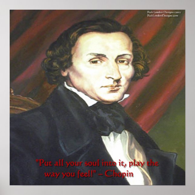 Chopin How To Play Quote Poster (Front)
