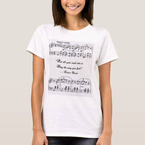 Chopin quote with musical notation T_Shirt