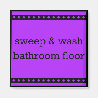 chore chart magnet - sweep & wash bathroom floor