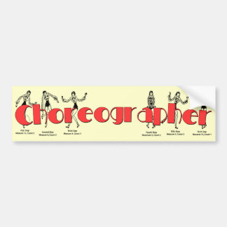 Choreographer Bumper Sticker