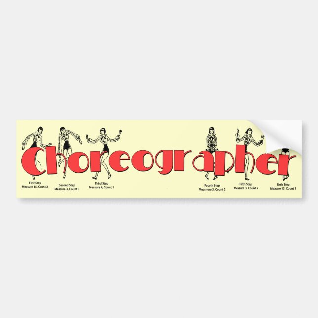 Choreographer Bumper Sticker (Front)