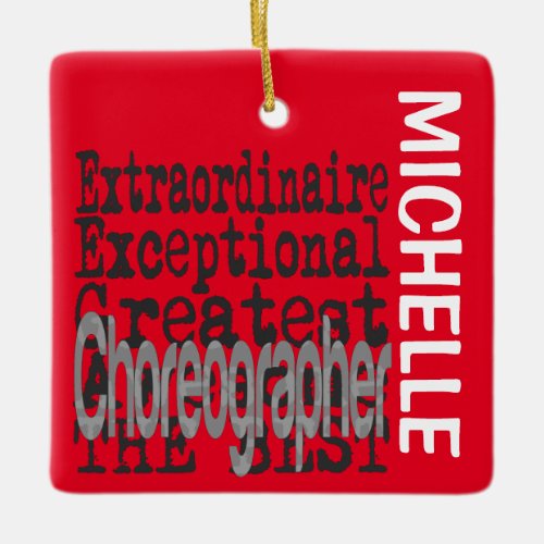 Choreographer Extraordinaire CUSTOM Ceramic Ornament