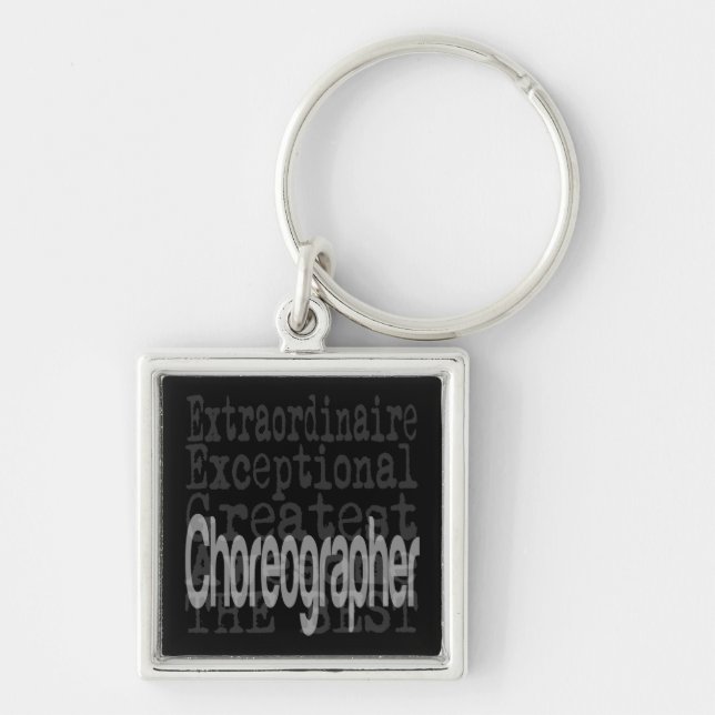 Choreographer Extraordinaire Keychain (Front)