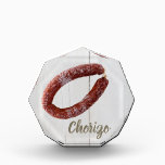 Chorizo Sausage Acrylic Award<br><div class="desc">Chorizo Sausage souvenir or gift for butcher chefs and meat lover.</div>