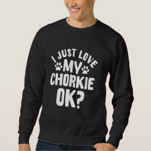 Chorkie Dog Owner Fur Parent Yorkiechi Lover Veter Sweatshirt