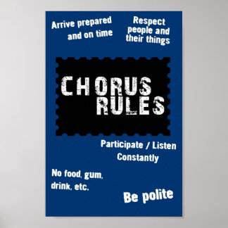 Chorus Rules Poster