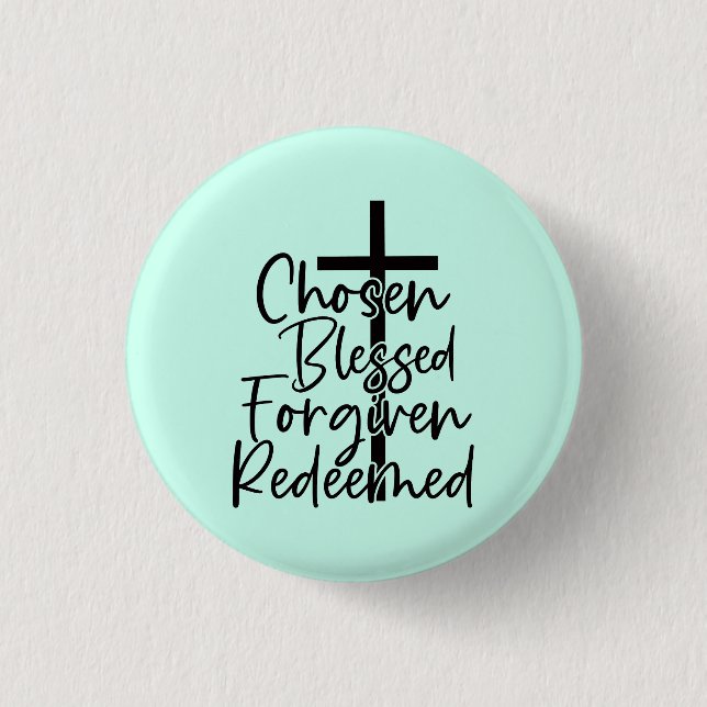 Chosen Blessed Forgiven Redeemed-55720 Button (Front)