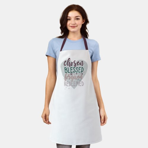 Chosen Blessed Forgiven Redeemed Christian Quote Apron