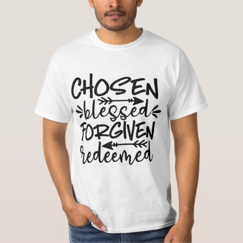 Chosen Blessed Forgiven  Redeemed Mens White T_Shirt
