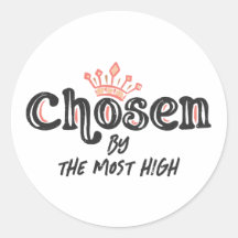 Chosen by the Most High