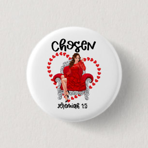 Chosen Jeremiah 1:5 Valentine Galentines Day God Button