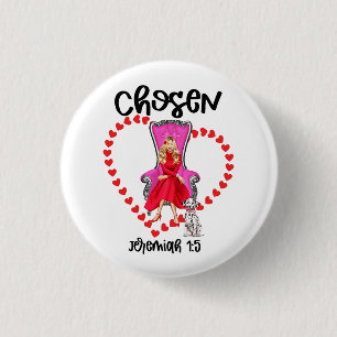 Chosen Jeremiah 1:5 Valentine Galentines Day God Button