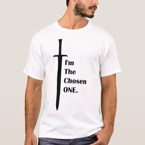 chosen one T_Shirt