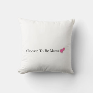 Chosen To Be Mama Christian Throw Pillow