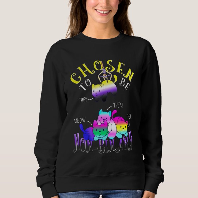 Chosen To Be Non-Binary Flag Cat Pile Cute Nonbina Sweatshirt (Front)