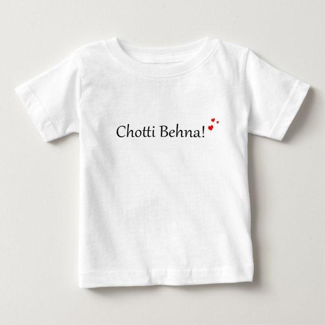 Chotti Behna | Desi Urdu Hindi Pakistani Baby T-Shirt (Front)