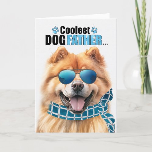 Chow Chow Dog Coolest Dad Fathers Day Holiday Card