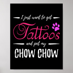 Chow Chow Dog Lover Tattoo Shirt Funny Dog Mom Gif Poster