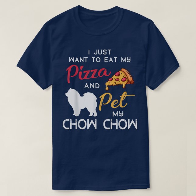 Chow Chow Dog Pizza lover owner Christmas Birthday T-Shirt (Design Front)