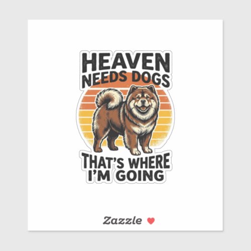 Chow Chow Dog Shirt Heaven Tribute Vintage Engravi Sticker